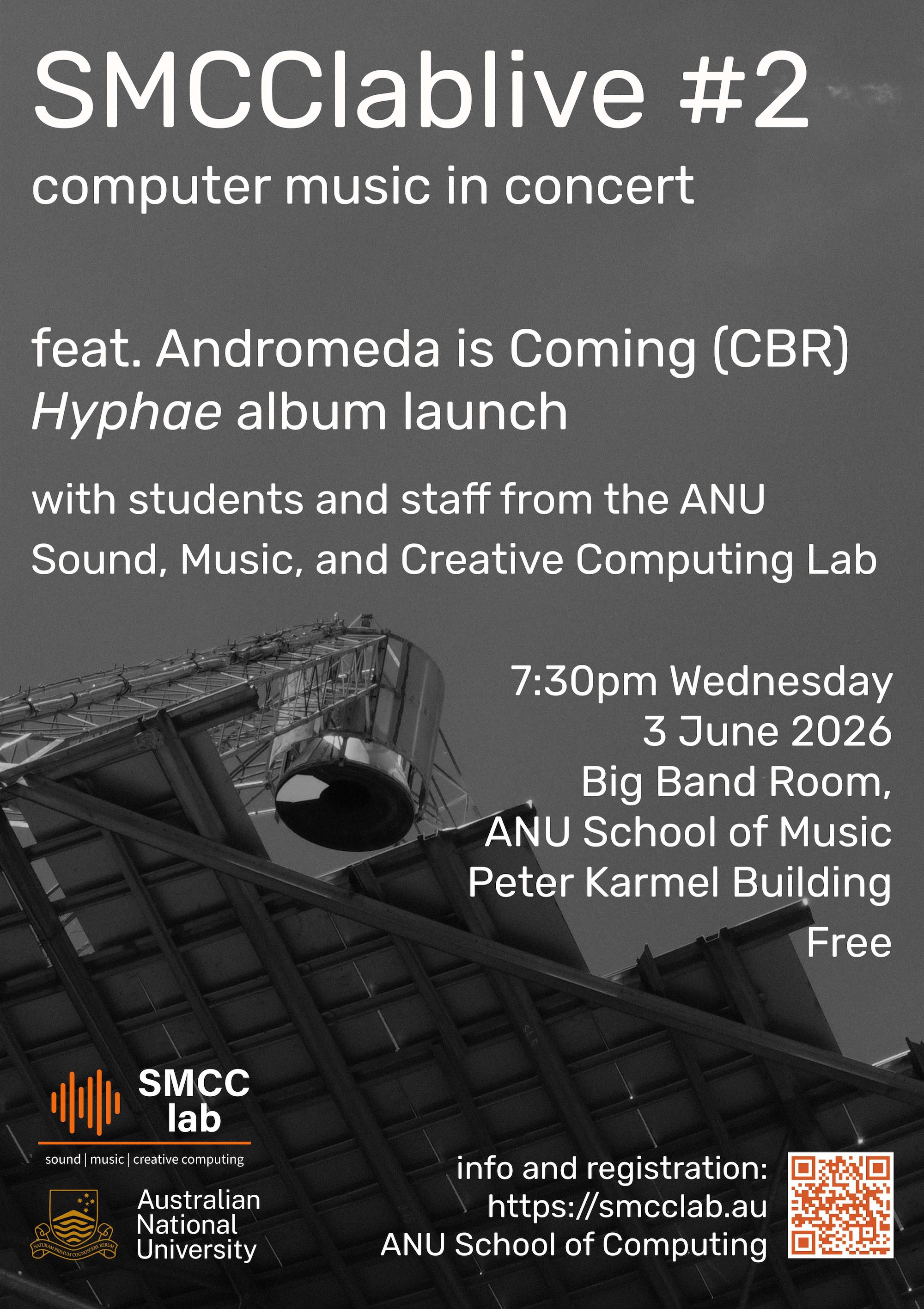 SMCClablive #2 poster — Andromeda is Coming Hyphae album launch, 7:30pm Wednesday 3 June 2026, Big Band Room, ANU School of Music